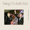 Download track Sống Vì Anh Em - Short Version 1