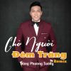 Download track Trăng Khóc Cô Đơn (Remix)