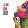 Download track Erotic Touch: Mood Music For Flirting