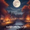 Download track Moonlight Rather Than Starlight