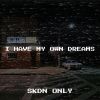 Download track I Have My Own Dreams