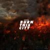 Download track Burn This City (Original Mix)