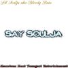 Download track Say Soulja