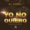 Download track Yo No Quiero (Spanglish Version) (Lesly Carriere)