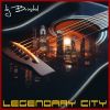 Download track Legendary City