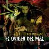 Download track El Origen Del Mal