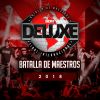 Download track RBN Vs Acertijo Octavos De Final BDM Deluxe 2018