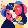 Download track Groove Tonight