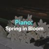 Download track Piano Spring In Bloom, Pt. 4