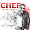 Download track El Chef De Las Cocinas