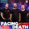 Download track Facing Death (Ao Vivo)