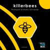 Download track Killerbees (Thc Chameleons Cyborgbees Edit)