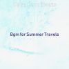 Download track Warm Moods For Summer Travels