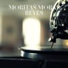 Download track Moritas Moras Reyes