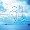 Download track Alone By The Sea III