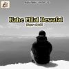 Download track Kahe Milal Bewafai