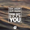 Download track How Get Over You (Roby Arduini Extended Mix)