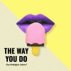 Download track The Way You Do (Radio Edit)