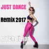 Download track Just Dance (Remix 2017)