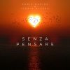 Download track Senza Pensare (Radio Edit)