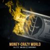 Download track Money Crazy World [Zardonic Remix]