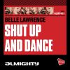 Download track Shut Up And Dance (Almighty Radio Edit)