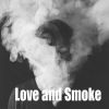 Download track Love And Smoke