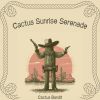 Download track Cactus Sunrise Serenade