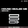 Download track House Healed Me