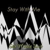 Download track Stay With Me