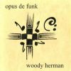 Download track Opus De Funk