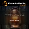 Download track Rayando El Sol (Karaoke Version) [In The Style Of Pedro Yerena]