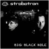 Download track Big Black Hole (Electronic Disaster & Huron Rmx)