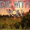 Download track Die With You - Tribute To Beyonce (Instrumental Version)