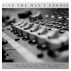 Download track Live The Way I Choose