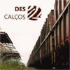 Download track (Des) Calços