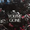 Download track You're Gone (Extended Mix)