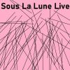 Download track Sous La Lune Live (Speed Up Remix)