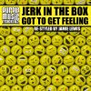 Download track Got To Get Feeling (Jamie Lewis Re-Styled)