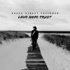 Download track Love Hope Trust