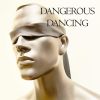 Download track Dangerous Dancing