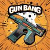 Download track Gun Bang