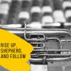 Download track Rise Up, Shepherd, And Follow