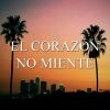 Download track El Corazón No Miente