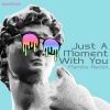 Download track Just A Moment With You (Flambo Remix)