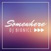 Download track Somewhere (PsyTrance Mix)