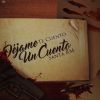 Download track Dejame Te Cuento Un Cuento