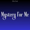 Download track Mystery For Me