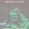 Download track Hot Backdrops For Luxury Hotels