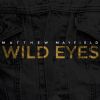 Download track Wild Eyes